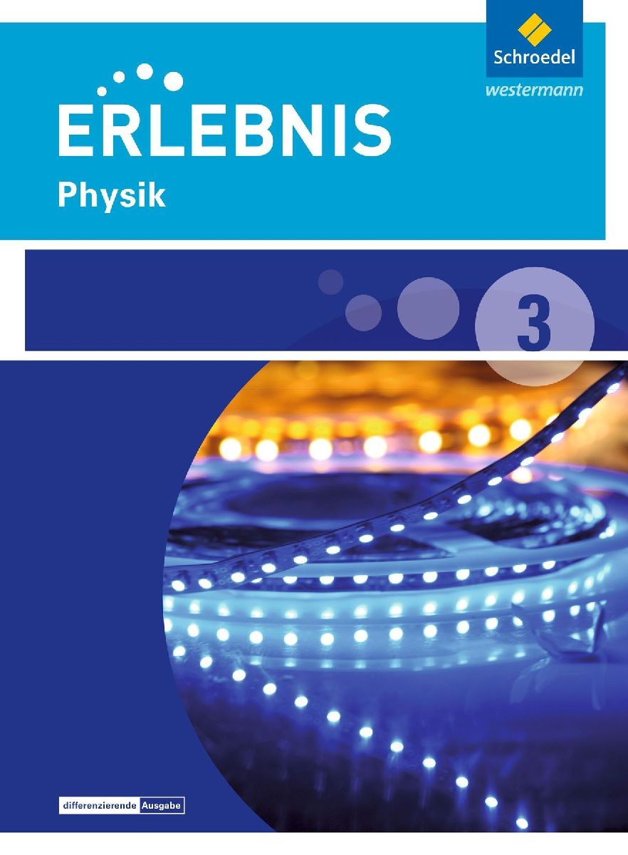 Erlebnis Physik 3. Schulbuch. Realschulen. Niedersachsen