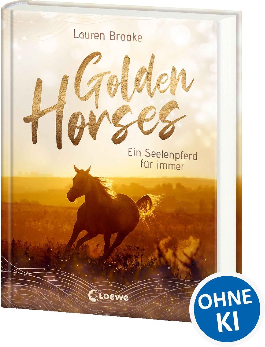 Golden Horses (Band 1) - Ein Seelenpferd für immer