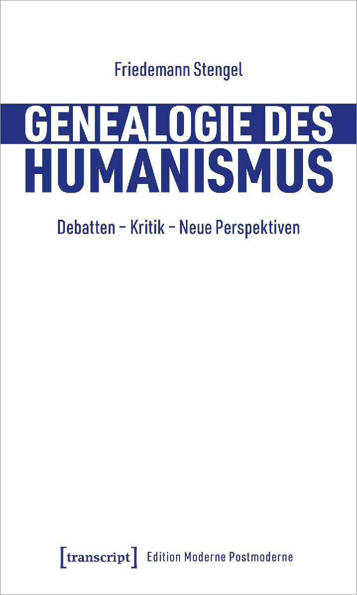 Genealogie des Humanismus