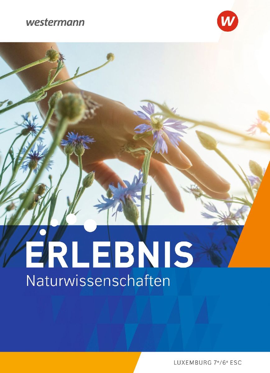 Erlebnis Naturwissenschaften 1. Schulbuch. Für Luxemburg