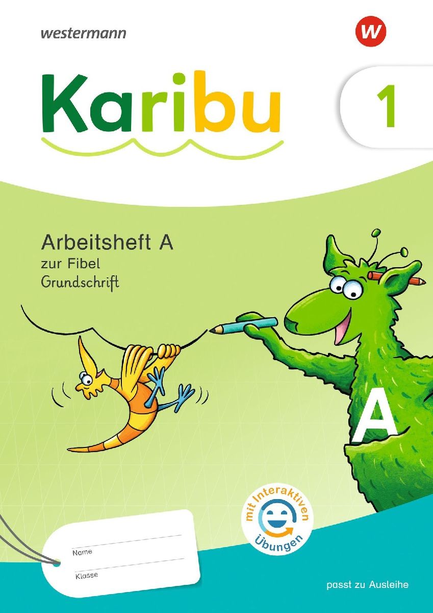 Karibu 1 (A). Arbeitsheft Grundschrift mit interaktiven Übungen zur Fibel Ausleihe