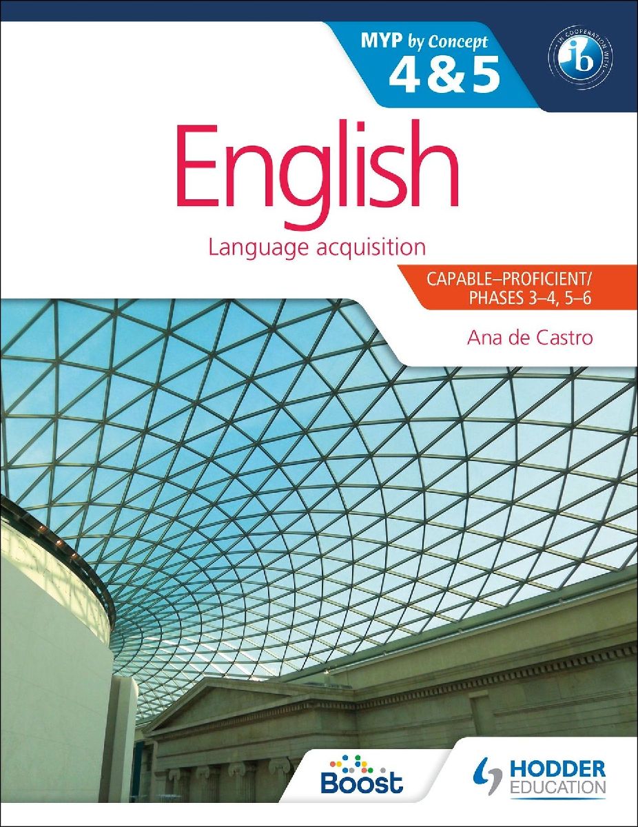 English for the IB MYP 4 & 5 (CapableProficient/Phases 3-4, 5-6