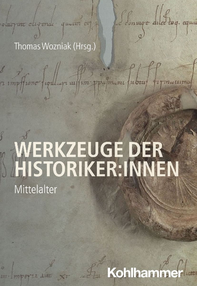 Werkzeuge der Historiker:innen