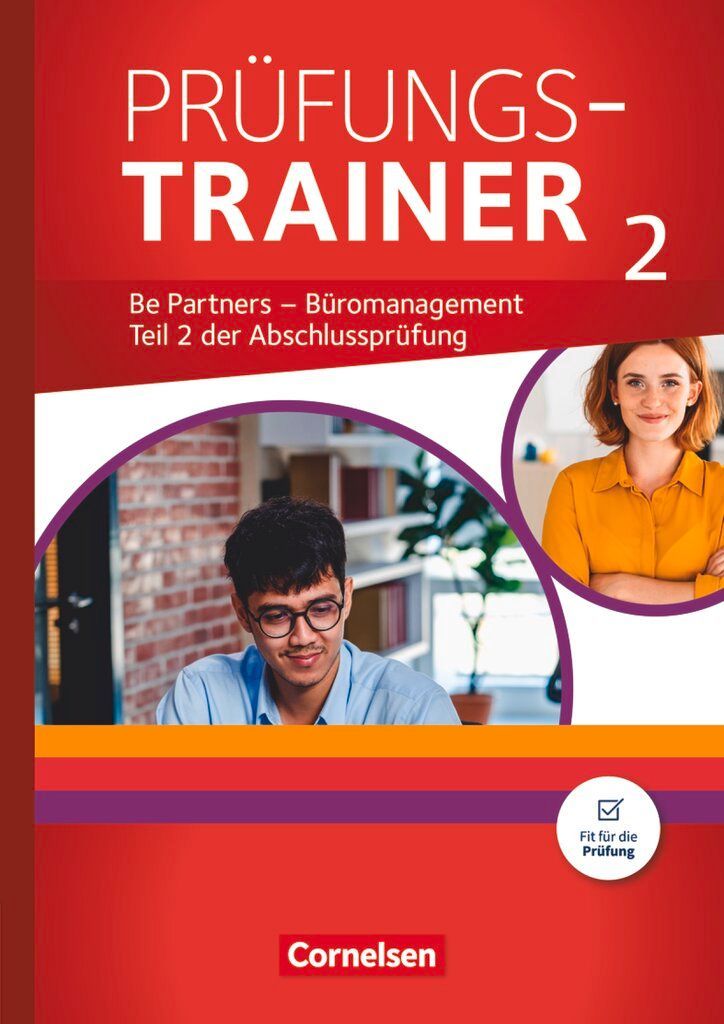 Be Partners - Büromanagement: Jahrgangsübergreifend - Prüfungstrainer 2