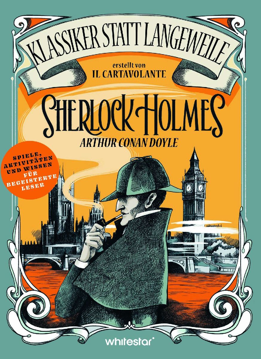 Sherlock Holmes. Arthur Conan Doyle. (Klassiker statt Langeweile)