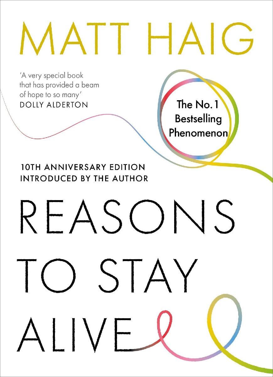 Reasons to Stay Alive