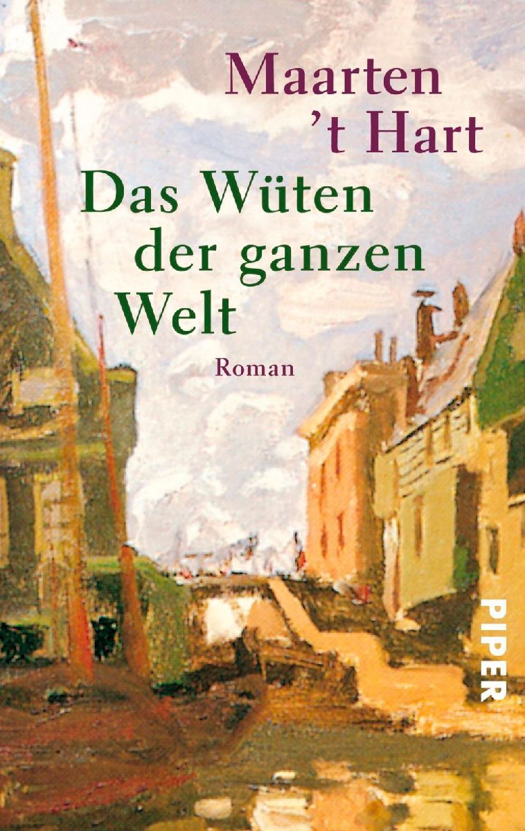 Das Wüten der ganzen Welt