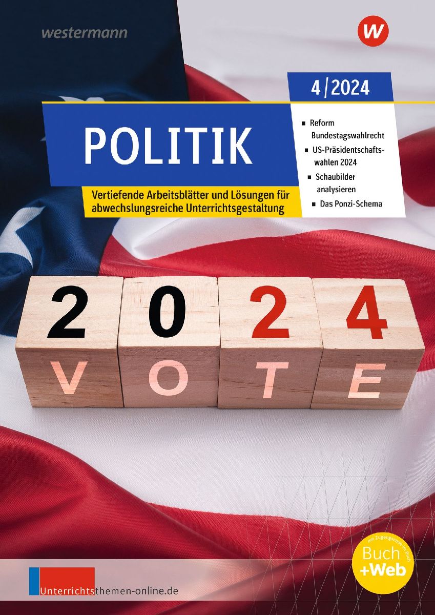Unterrichtsthemen Politik. Arbeitsblätter für Ihren Unterricht Ausgabe 4/2024