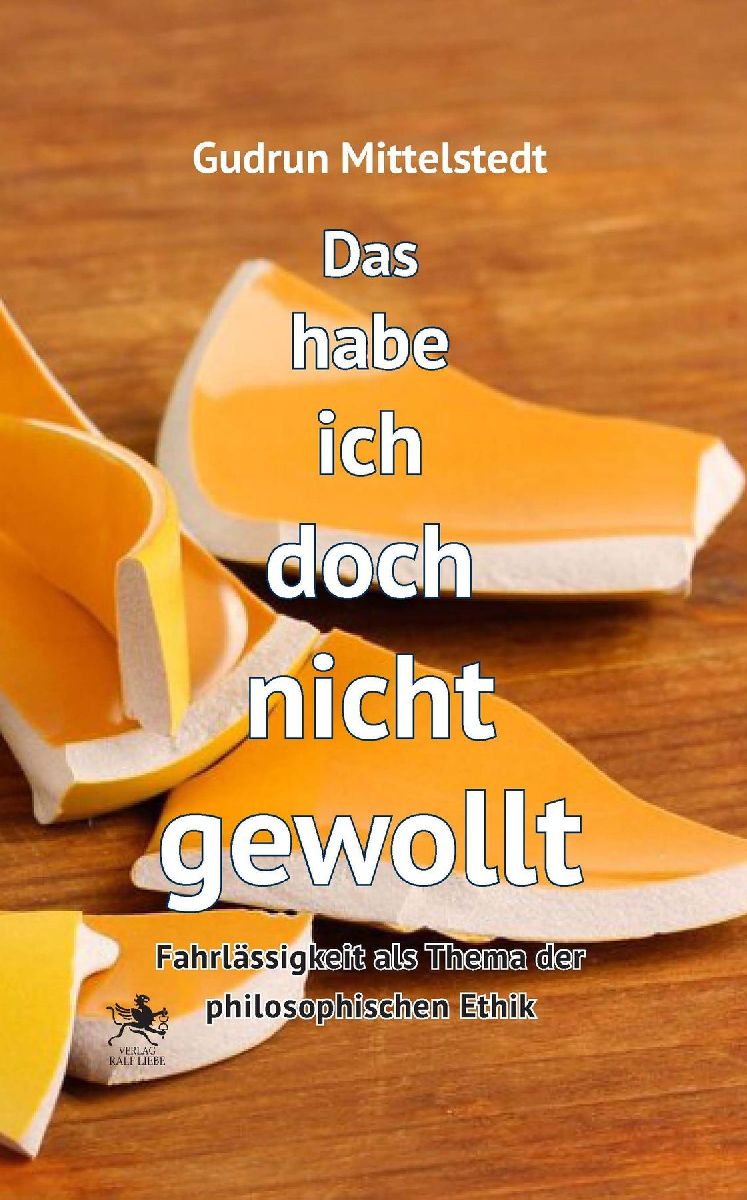 Das habe ich doch nicht gewollt