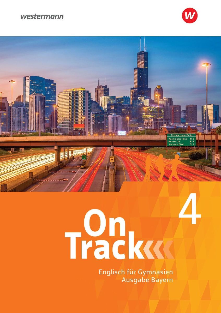 On Track 4. Schulbuch. Englisch für Gymnasien. Bayern