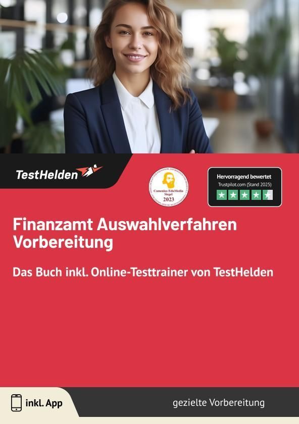 Finanzamt Auswahlverfahren Vorbereitung: Das Buch inkl. Online-Testtrainer von TestHelden