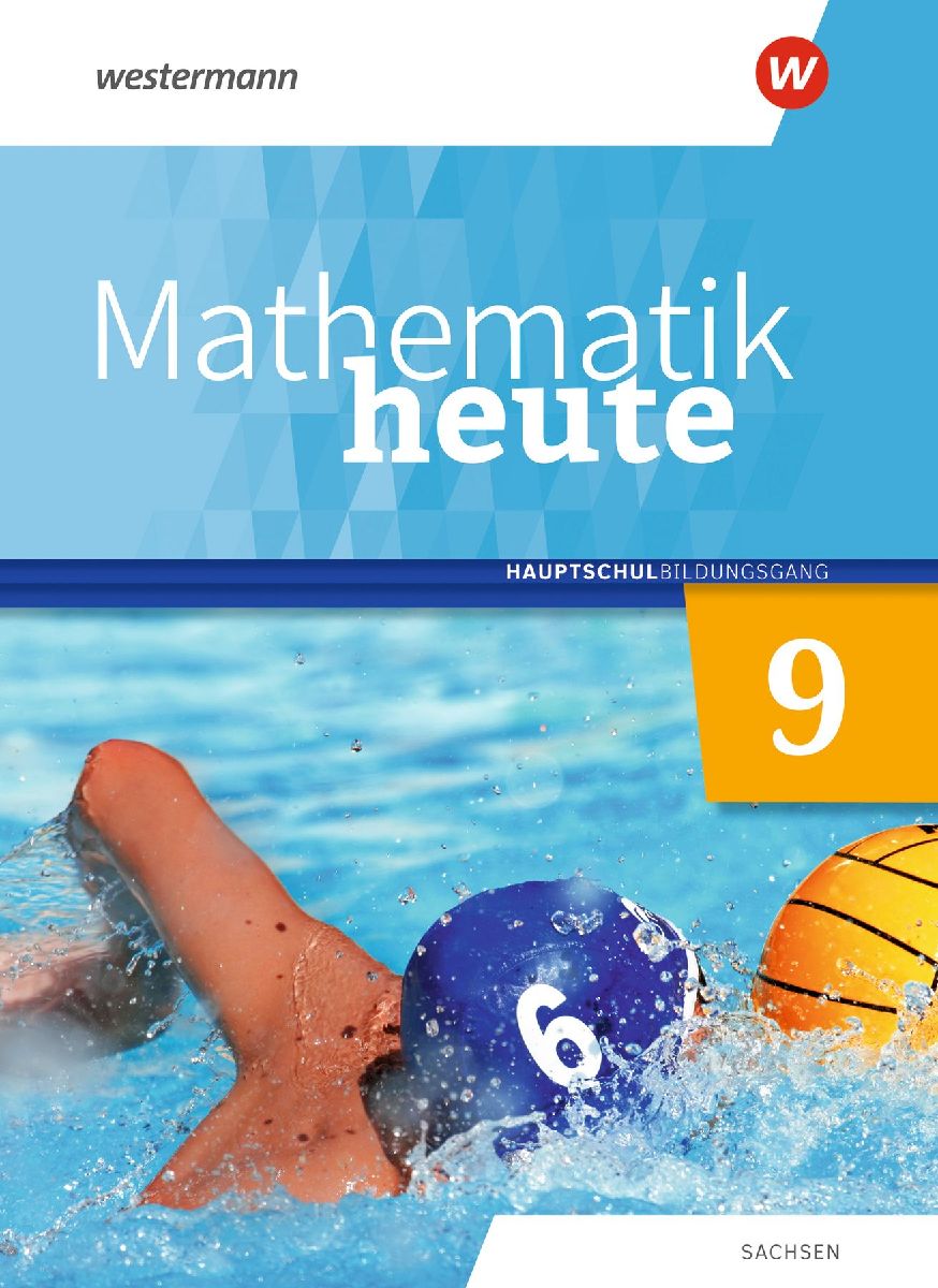 Mathematik heute 9. Schulbuch. Hauptschulbildungsgang. Für Sachsen