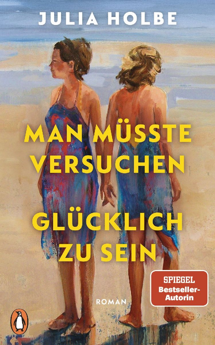 Man müsste versuchen, glücklich zu sein