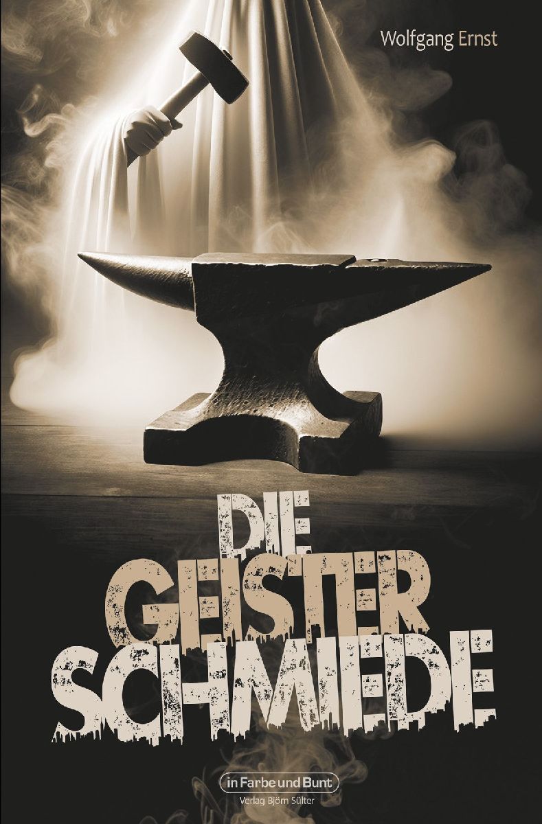 Die Geisterschmiede