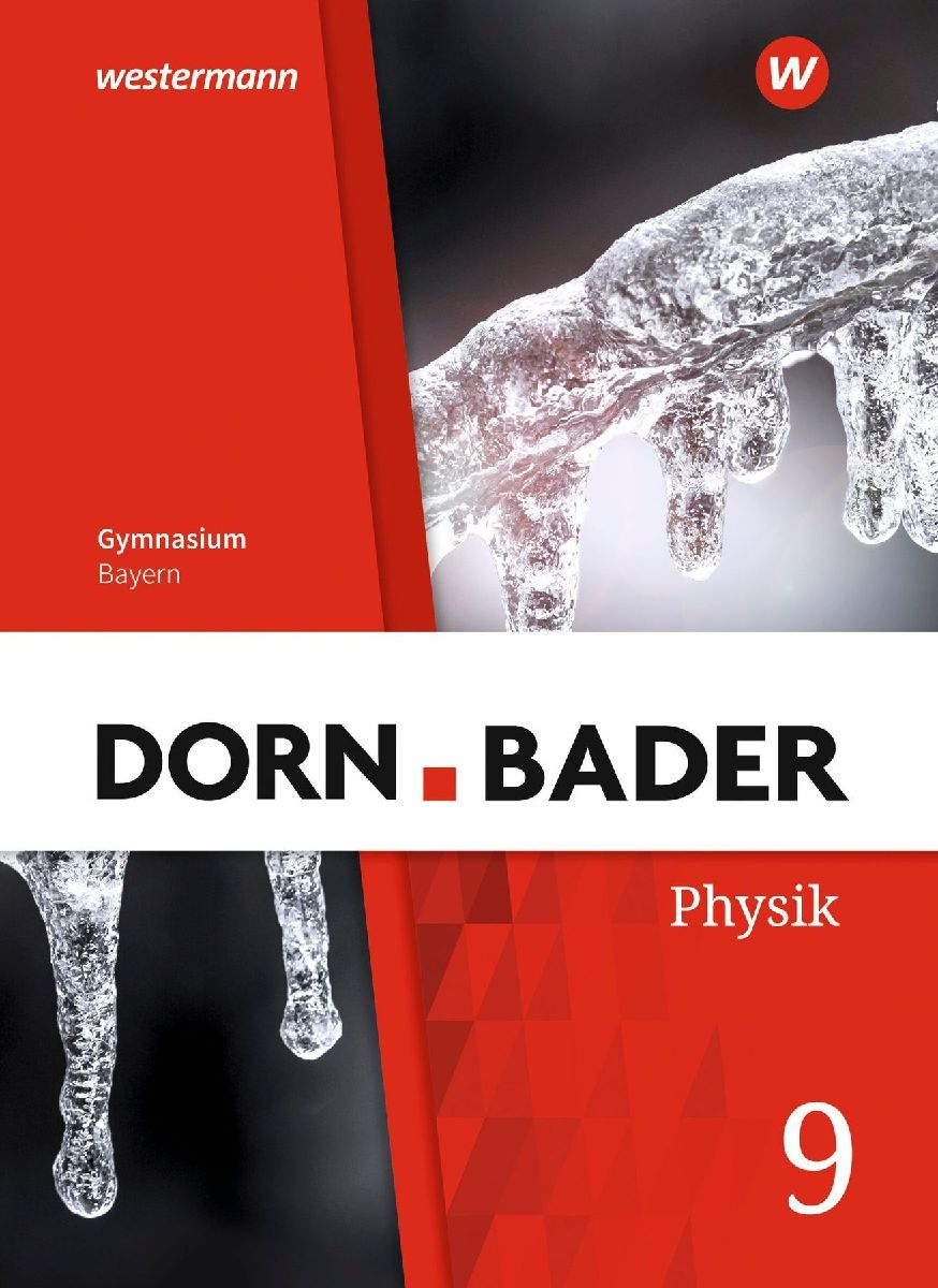 Dorn / Bader Physik SI 9 . Schulbuch. Für Bayern