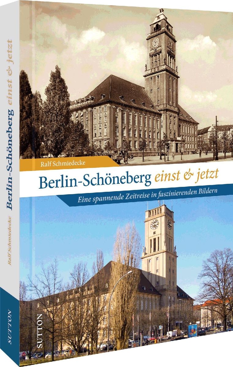 Berlin-Schöneberg einst und jetzt