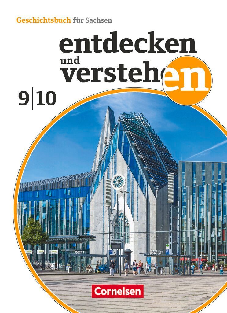 Entdecken und verstehen 9./10. Schuljahr - Sachsen - Ausgabe ab 2019 - Vom Kalten Krieg bis zur Gegenwart -  Schulbuch mit digitalen Medien